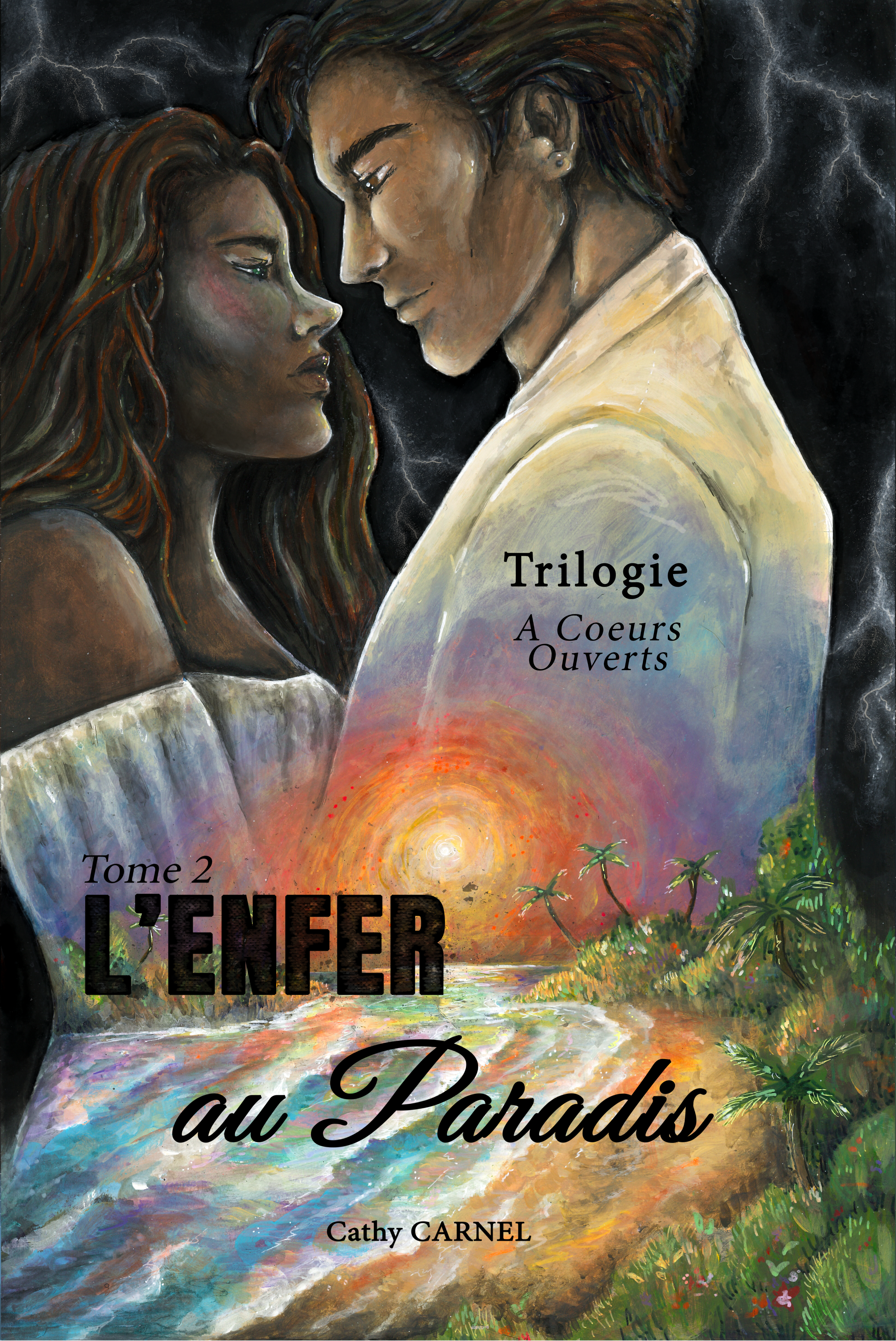 L'Enfer au Paradis Tome 2 Trilogie A COEURS OUVERTS